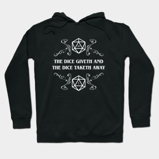 Dice Giveth and Taketh Away D20 Dice TRPG Tabletop RPG Gaming Addict Hoodie